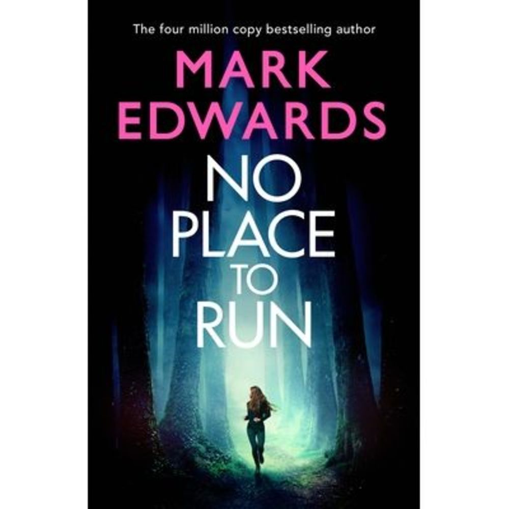 No Place to Run -- Mark Edwards